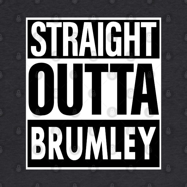 Brumley Name Straight Outta Brumley by ThanhNga